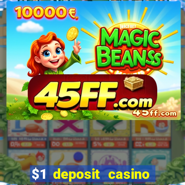 $1 deposit casino 2018 nz